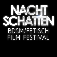 NACHTSCHATTEN BDSM/Fetisch Film Festival